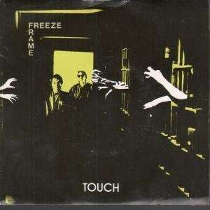    TOUCH 7 INCH (7 VINYL 45) UK CRACKIN UP FREEZE FRAME Music