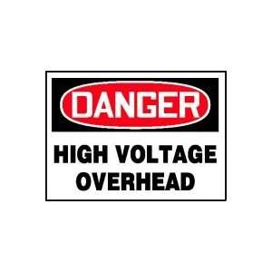  DANGER Labels HIGH VOLTAGE OVERHEAD Adhesive Dura Vinyl   Each 3 1 