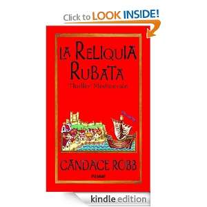 La reliquia rubata (Piemme pocket) (Italian Edition) Candace Robb, A 