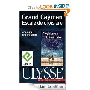 Grand Cayman  Escale de croisière (French Edition) Collectif 