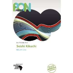  Seishi Kikuchi (9786138508243) Loki Radoslav Books