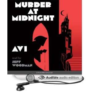   Murder at Midnight (Audible Audio Edition) Avi, Jeff Woodman Books