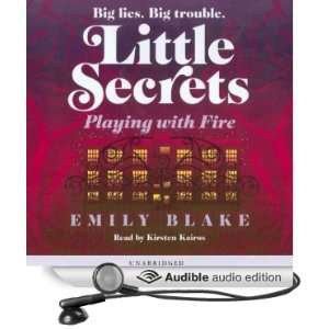 Playing with Fire Little Secrets, Book 1 [Unabridged] [Audible Audio 