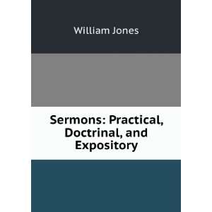  Sermons Practical, Doctrinal, and Expository Jones 