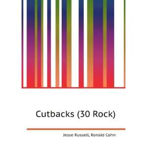  Cutbacks (30 Rock) Ronald Cohn Jesse Russell Books