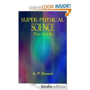 Super Physical Science Two Articles A. P. Sinnett  