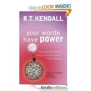 Your Words Have Power R.T. Kendall  Kindle Store