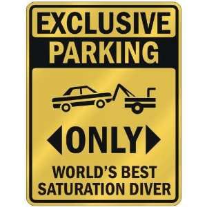  EXCLUSIVE PARKING  ONLY WORLDS BEST SATURATION DIVER 