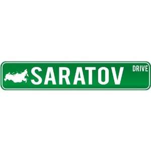  New  Saratov Drive   Sign / Signs  Russia Street Sign 