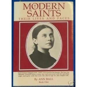  Modern Saints Their Lives and Faces By Ann Ball Book 1 