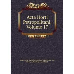  Acta Horti Petropolitani, Volume 17 (in Russian language 