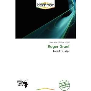  Roger Graef (9786137836514) Alain Sören Mikhayhu Books