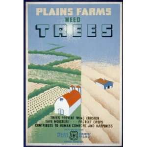 WPA Poster Plains farms need treesTrees prevent wind erosion, save 