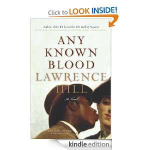 Any Known Blood Lawrence Hill  Kindle Store