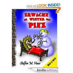 Erwache im Winter mit Piex (German Edition) Steffen Michael Haas 