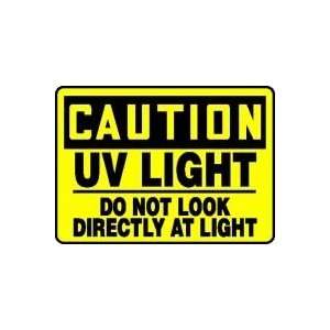   DO NOT LOOK DIRECTLY AT LIGHT 10 x 14 Plastic Sign
