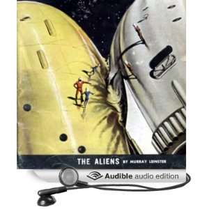  The Aliens (Audible Audio Edition) Murray Leinster, Ran 