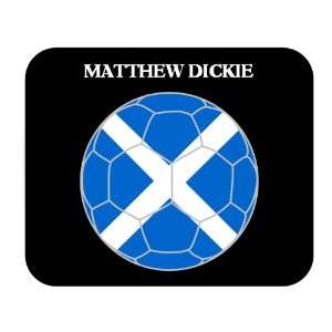  Matthew Dickie (Scotland) Soccer Mouse Pad Everything 