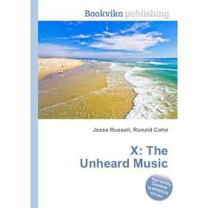  X The Unheard Music Ronald Cohn Jesse Russell Books