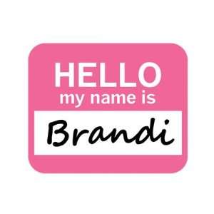  Brandi Hello My Name Is Mousepad Mouse Pad