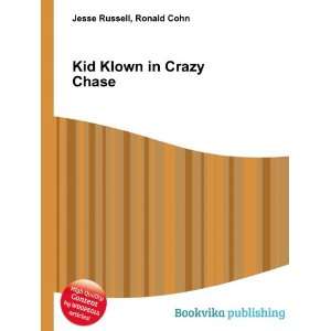  Kid Klown in Crazy Chase Ronald Cohn Jesse Russell Books