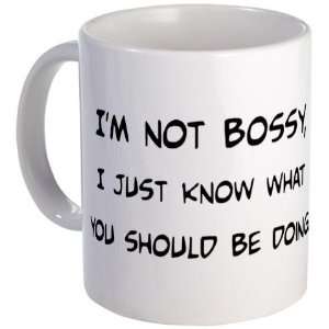  Im Not Bossy Funny Mug by 