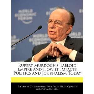   Politics and Journalism Today (9781242299452) Christopher Sans Books