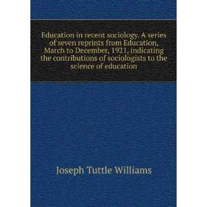   to the science of education Joseph Tuttle Williams Books