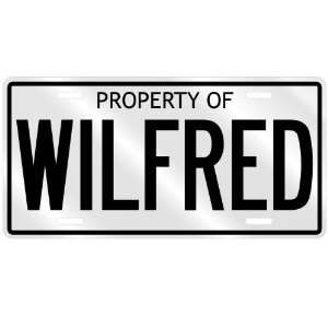  NEW  PROPERTY OF WILFRED  LICENSE PLATE SIGN NAME