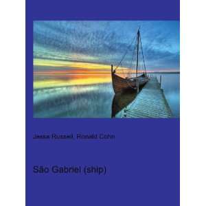  SÃ£o Gabriel (ship) Ronald Cohn Jesse Russell Books