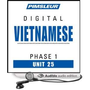 Vietnamese Phase 1, Unit 25 Learn to Speak and Understand Vietnamese 