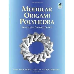 Modular Origami Polyhedra, Revised and Enlarged Edition 