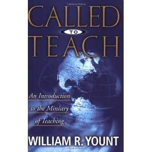 Called to Teach [Paperback] William Yount Books