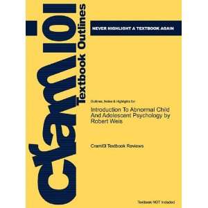  To Abnormal Child And Adolescent Psychology by Robert Weis 