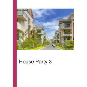 House Party 3 Ronald Cohn Jesse Russell Books