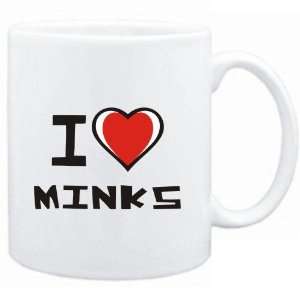  Mug White I love Minks  Animals