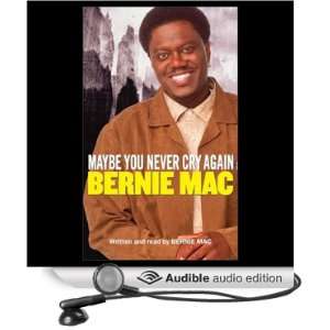  Maybe You Never Cry Again (Audible Audio Edition) Bernie 