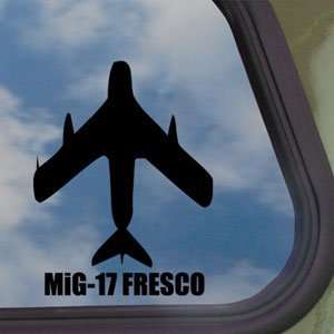 MiG 17 FRESCO Black Decal Military Soldier Window Sticker  