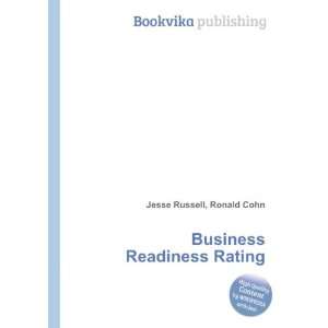  Business Readiness Rating Ronald Cohn Jesse Russell 