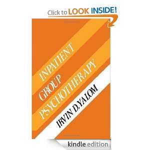 Inpatient Group Psychotherapy Irvin D. Yalom  Kindle 