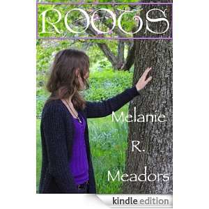 Roots Melanie R. Meadors  Kindle Store