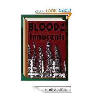 Blood Of The Innocents Jennifer St. Clair  Kindle Store