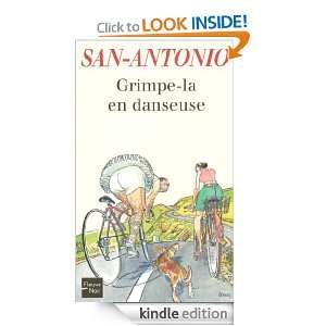 Grimpe la en danseuse (San Antonio Poche) (French Edition) SAN 