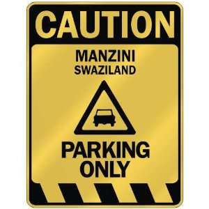   MANZINI PARKING ONLY  PARKING SIGN SWAZILAND