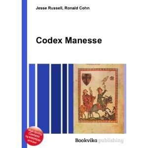  Codex Manesse Ronald Cohn Jesse Russell Books