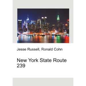  New York State Route 239 Ronald Cohn Jesse Russell Books