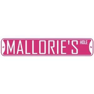   MALLORIE HOLE  STREET SIGN