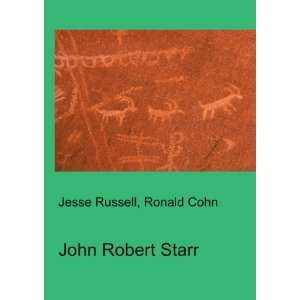  John Robert Starr Ronald Cohn Jesse Russell Books