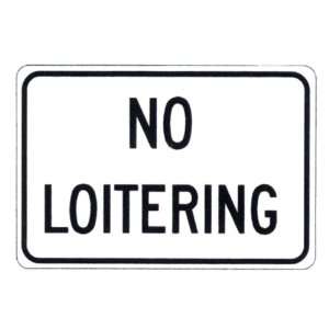  No Loitering Sign 