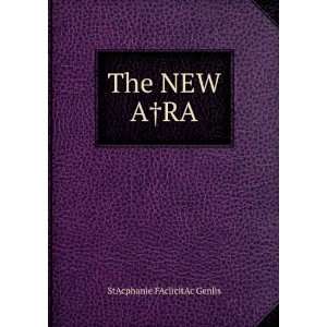 The NEW Aâ? RA StAcphanie FAclicitAc Genlis  Books